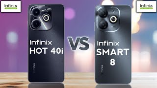 Infinix Smart 8 4G Vs Infinix Hot 40i 4G [upl. by Aneeh]