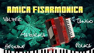 Amica Fisarmonica  Balliamo con la Fisarmonica Folk Italiana  Valzer Mazurka Polka Tango [upl. by Nagirrek]