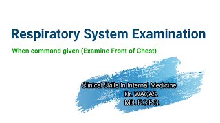 Respiratory system examination Front of ChestExamination Skills [upl. by Skell792]