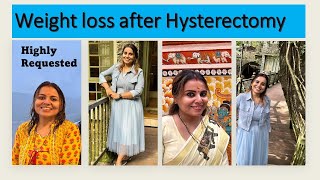 Weight loss after Hysterectomy  How I reduced my stuck weight After Hysterectomy [upl. by Esiom]