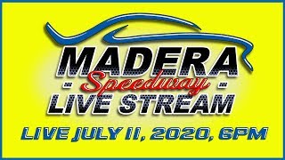 Madera Speedway Racing Action FREE Livestream July 11th at 6pm [upl. by Zach]