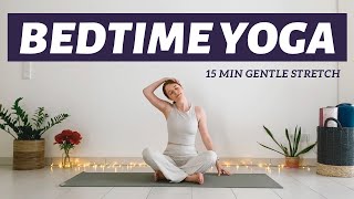 15 min Bedtime Yoga for Relaxation  Unwind Before Sleep [upl. by Slaby878]