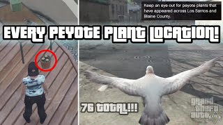 ALL 76 PEYOTE PLANT LOCATIONS TURN INTO ANIMALS GTA 5 ONLINE [upl. by Robbie]