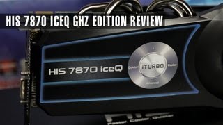 HIS Radeon 7870 IceQ GHz Edition Review [upl. by Boonie768]