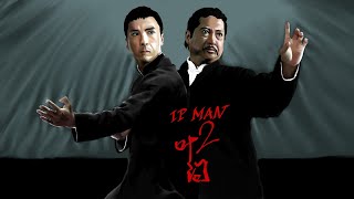 Ip Man 2 2010 Movie  Donnie Yen Sammo Hung Huang Xiaoming  updates Review amp Facts [upl. by Adrianne551]