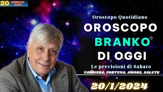 Oroscopo oggi di Branko del 2012024  Amore e Fortuna di Sabato [upl. by Idnak]