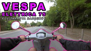 VESPA ELETTRICA 75 KM  TARABYA BAHÇEKÖY [upl. by Artenra]