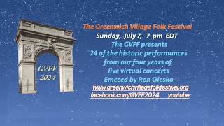 Greenwich Village Folk Festival GVFFJuly 2024 Edition [upl. by Northrup403]