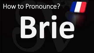 How to Pronounce Brie Cheese [upl. by Parrish]