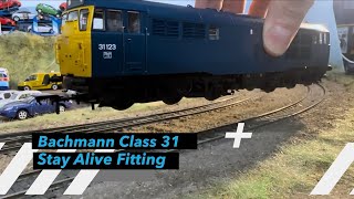 How To Add A Stay Alive To A New Bachmann Class 31 [upl. by Notle]