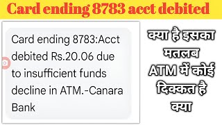 Card ending 8783 acct debited rs 20 due to insufficient funds [upl. by Wendye]