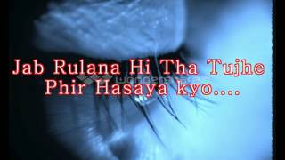 Jab rulana hi tha tujhe phir hasaya kyo sad story makes you cry [upl. by Batish]