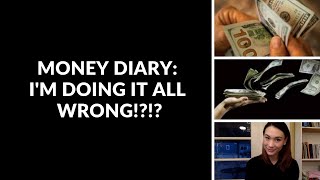 quotWhat I Spentquot  Money Diary  Im Doing It Wrong [upl. by Aisanat]