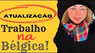 Atualização de trabalhos na Bélgica [upl. by Nivag]