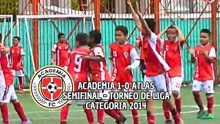 Academia 10 Atlas  Semifinal Torneo Departamental de liga Categoría 2014 🇩🇰⚽ [upl. by Suilmann]