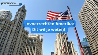 Invoerrechten Amerika Dit wil je weten 🇺🇸💸 [upl. by Nelram123]