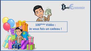 100e Vidéo  Je vous fais un cadeau [upl. by Akerue]