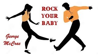 Rock Your Baby George McCrae TRADUÇÃO HD Lyrics Video [upl. by Rehsa705]