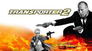 Transporter 2 Movie  Jason Statham Alessandro Gassmann  Transporter 2 Movie Full Facts amp Review [upl. by Ahsets935]