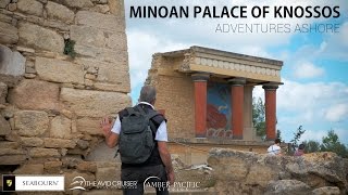 Adventures Ashore The Minoan Palace Of Knossos [upl. by Nobel607]