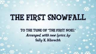 The First Snowfall tune of The First Noel [upl. by Felty712]