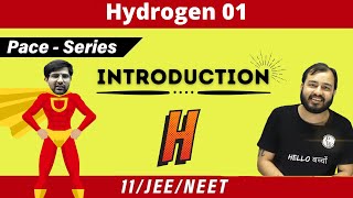 Hydrogen 01  Introduction  CLASS 11  JEE  NEET  PACE [upl. by Atisusej301]