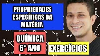 16  Exercícios propriedades gerais e específicas da matéria  6° Ano [upl. by Merfe392]