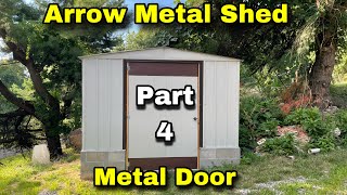 Arrow Metal Shed Project Part 4  Finishing Door DIY  Adding Shelves [upl. by Annuahs740]