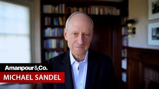 Philosopher Michael Sandel on What Trump’s Win Says About American Society  Amanpour and Company [upl. by Aneertak230]