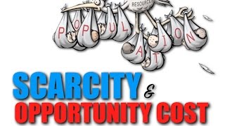 Intro Topic 11  Scarcity amp Opportunity Cost [upl. by Akyssej]