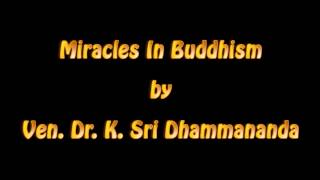 Miracles In Buddhism  Ven K Sri Dhammananda Audio [upl. by Bran38]