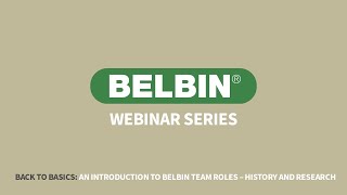 Back to Basics Belbin Team Roles  An Introduction to the theory Belbin 2020 Webinar Series [upl. by Enoyrt]