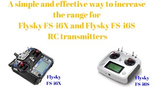 A simple and effective way to increase the range for Flysky FSi6X and Flysky FSi6S RC transmitters [upl. by Neesay]