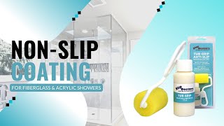 AntiSlip Bath and Shower Coating to Fix Slippery Fiberglass Acrylic and Tiles [upl. by Sliwa]