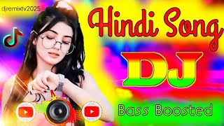 Bass Boosted 🥀 Hindi Song 💞 Dj  Music 🔥 Dj Gan  Dj Songs [upl. by Ime432]