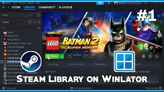 RUN Steam Library on Winlator 1 [upl. by Aicillyhp759]