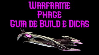 Warframe  Phage  Guia de Build e Dicas [upl. by Tawsha877]