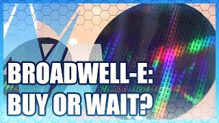 BroadwellE Buy or Wait i76950X vs i75960X Speculation [upl. by Cynthia]