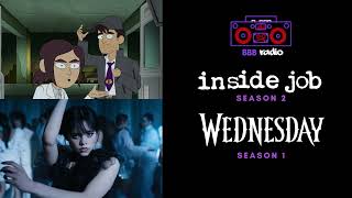 Inside Job Season 2 Wednesday Season 1  BBB RADIO [upl. by Storer]