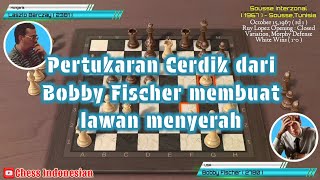 Pertukaran cerdik dari Bobby Fischer membuat lawan menyerah  Sousse Interzonal 1967 chessgames [upl. by Asertal]