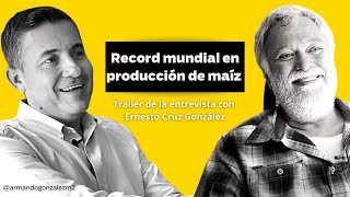 Ernesto Cruz  record mundial en producción de maíz [upl. by Rodablas]