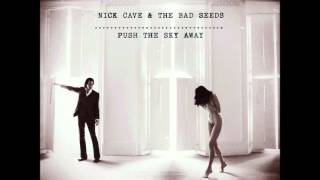 Nick Cave and the Bad Seeds We Real Cool [upl. by Lenora]