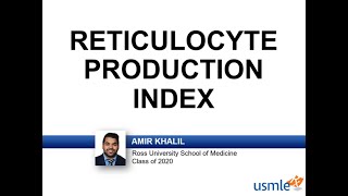 Reticulocyte Production Index [upl. by Yunfei]