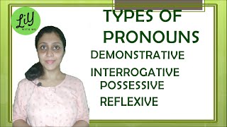 PRONOUN TYPES DEMONSTRATIVE INTERROGATIVE POSSESSIVE REFLEXIVE  LIY [upl. by Westleigh142]