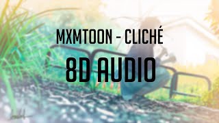 mxmtoon  cliché 「 8D Audio」✔ [upl. by Neeven]