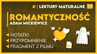 Streszczenie z grubsza ROMANTYCZNOŚĆ 📖  Wycinek z pełnego filmu ✂️  Lektury Maturalne 2025 [upl. by Eladnek238]