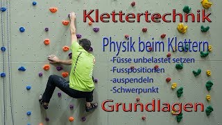 Klettertechnik Grundlagen  Physik beim Klettern Klettern lernen mit System [upl. by Curzon]