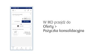 Jak wziąć pożyczkę konsolidacyjną w aplikacji IKO  PKO Bank Polski [upl. by Allix452]