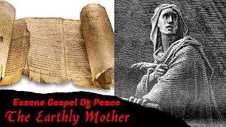 The Earthly Mother Essene Gospel Of Peace [upl. by Doowle]