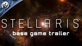 Stellaris  Base Game Trailer [upl. by Legge]